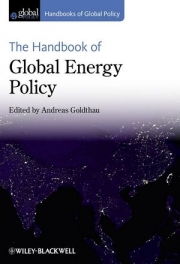 Wiley Handbook of Global Energy Policy